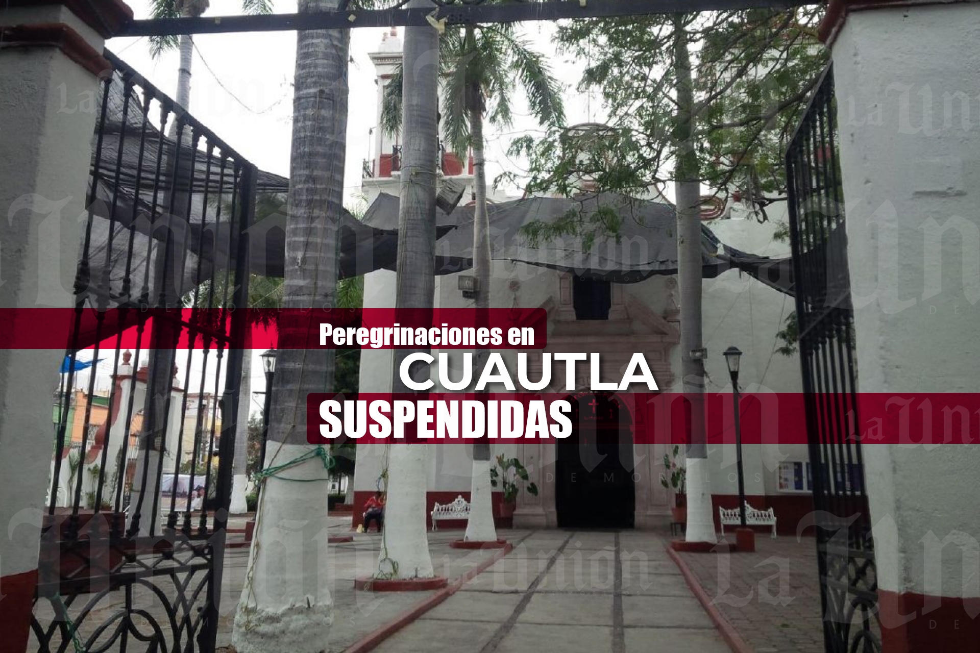 Suspenden peregrinaciones a Feria del Segundo Viernes de Cuaresma en Cuautla