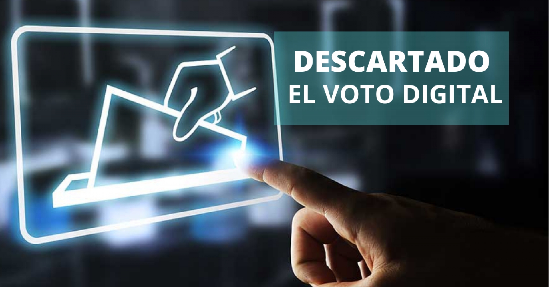 Descartado, el voto digital en junio