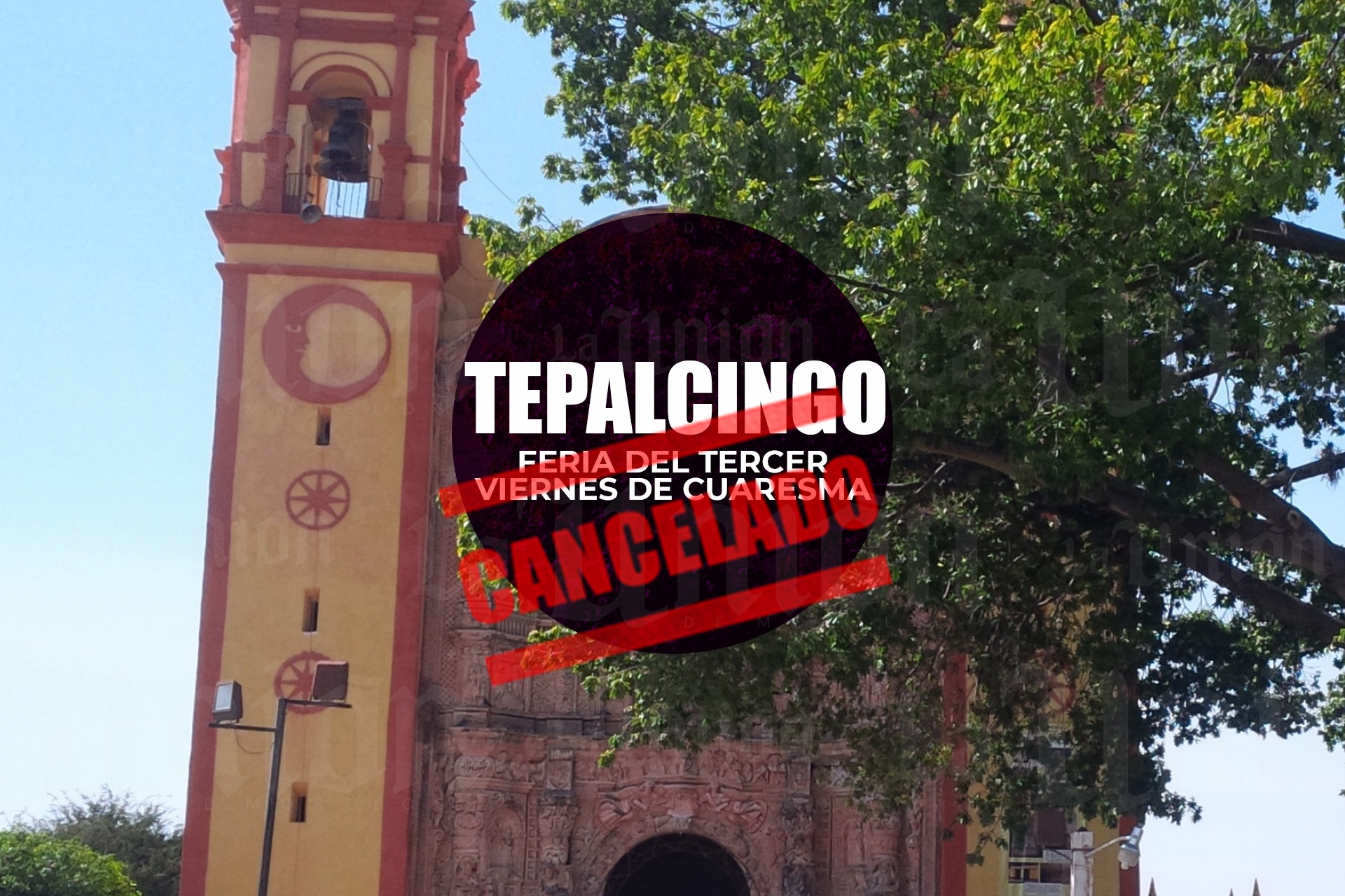 Confirman cancelación de la Feria del Tercer Viernes de Cuaresma