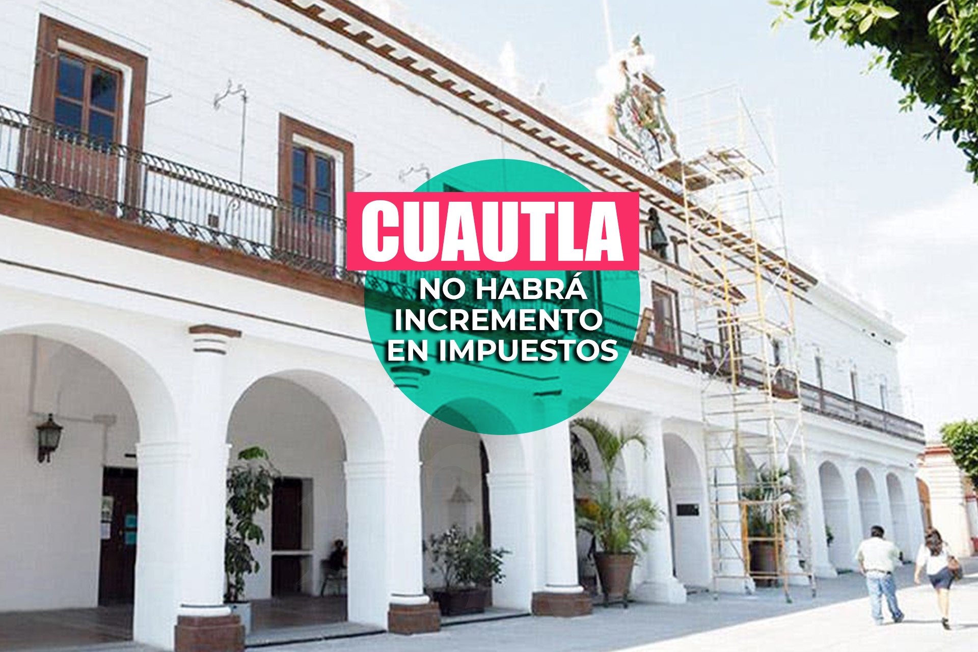 No habrá incremento en impuestos municipales: Jesús Corona
