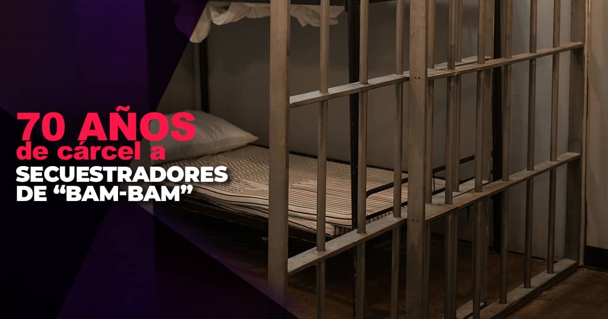 Condenan a 70 años de cárcel a tres secuestradores de “Bam-Bam”