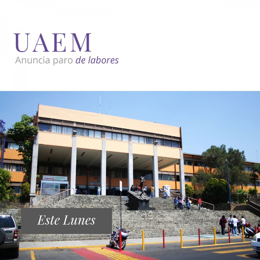 Anuncia UAEM cierre de labores a partir del lunes