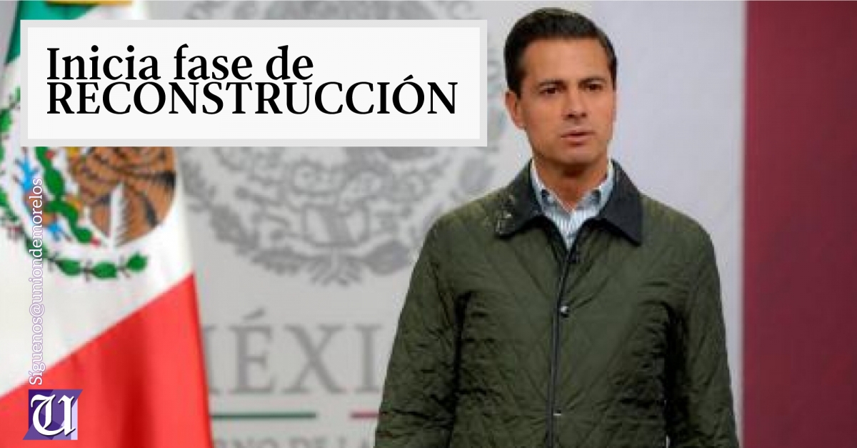Anuncia EPN el inicio de la reconstrucción