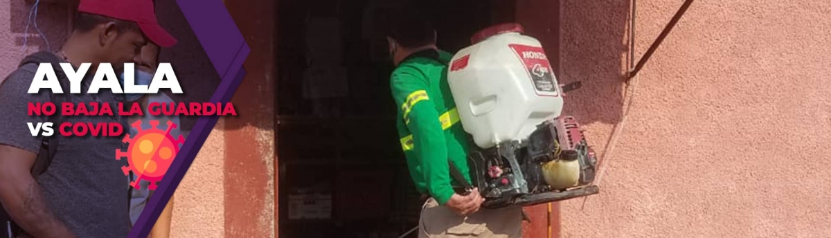 Mantienen labores de desinfección en Ayala para frenar la pandemia