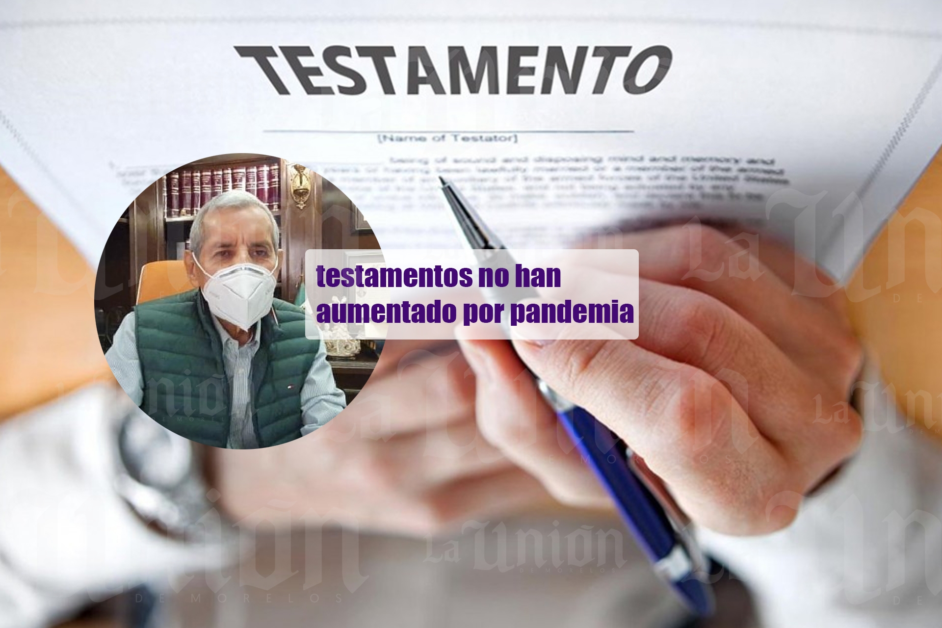 Número de testamentos no ha aumentado durante la pandemia