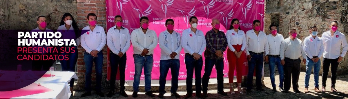 Partido Humanista da a conocer a aspirantes a alcaldías y diputaciones