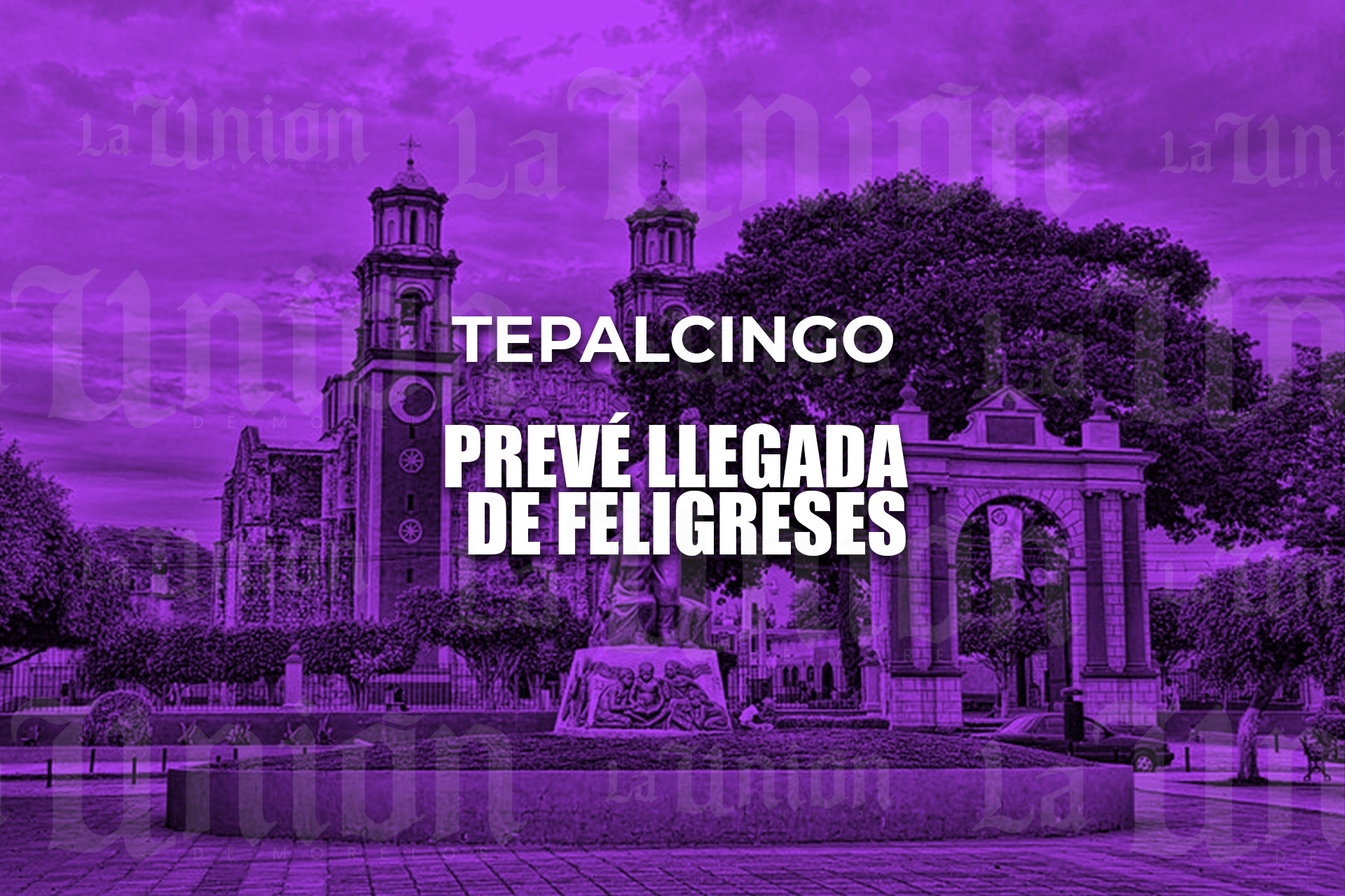 Pese a cancelación de feria, prevén llegada de feligreses a Tepalcingo
