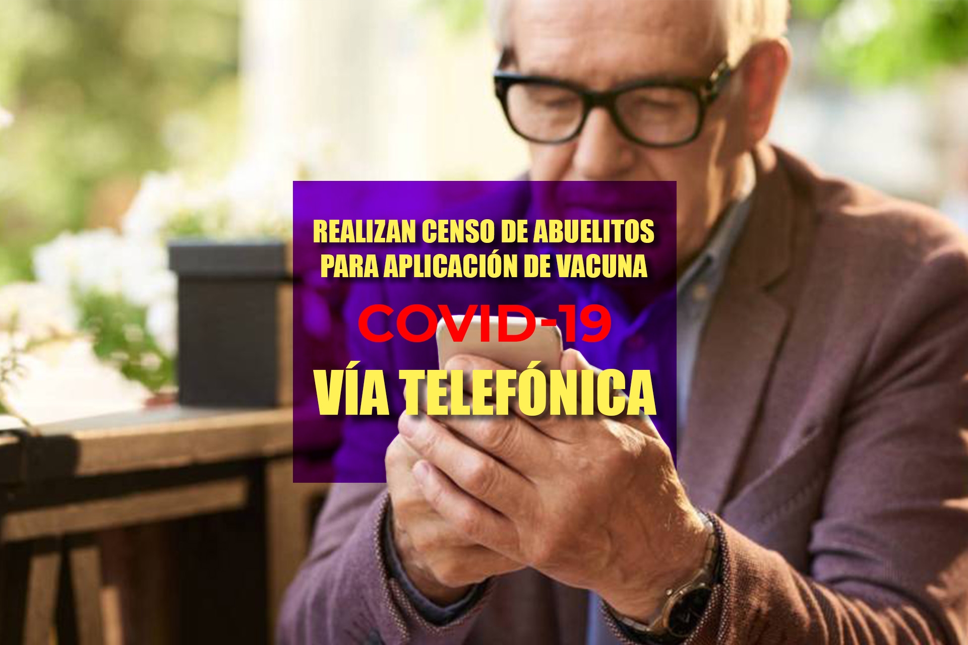 Realizan censo de adultos mayores para aplicación de vacuna contra covid-19
