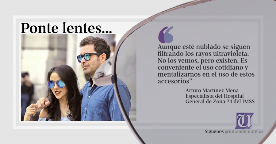 Lentes para el sol, póngaselos como hábito