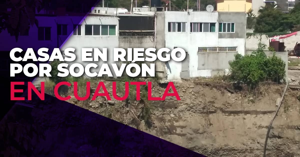 En riesgo, casas a orilla del río Cuautla por socavón