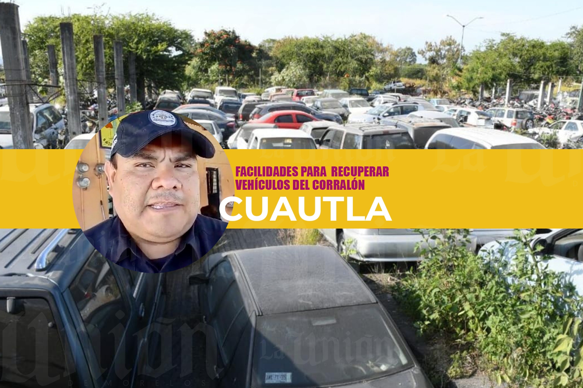 Otorgan facilidades para recuperar vehículos del corralón de Cuautla