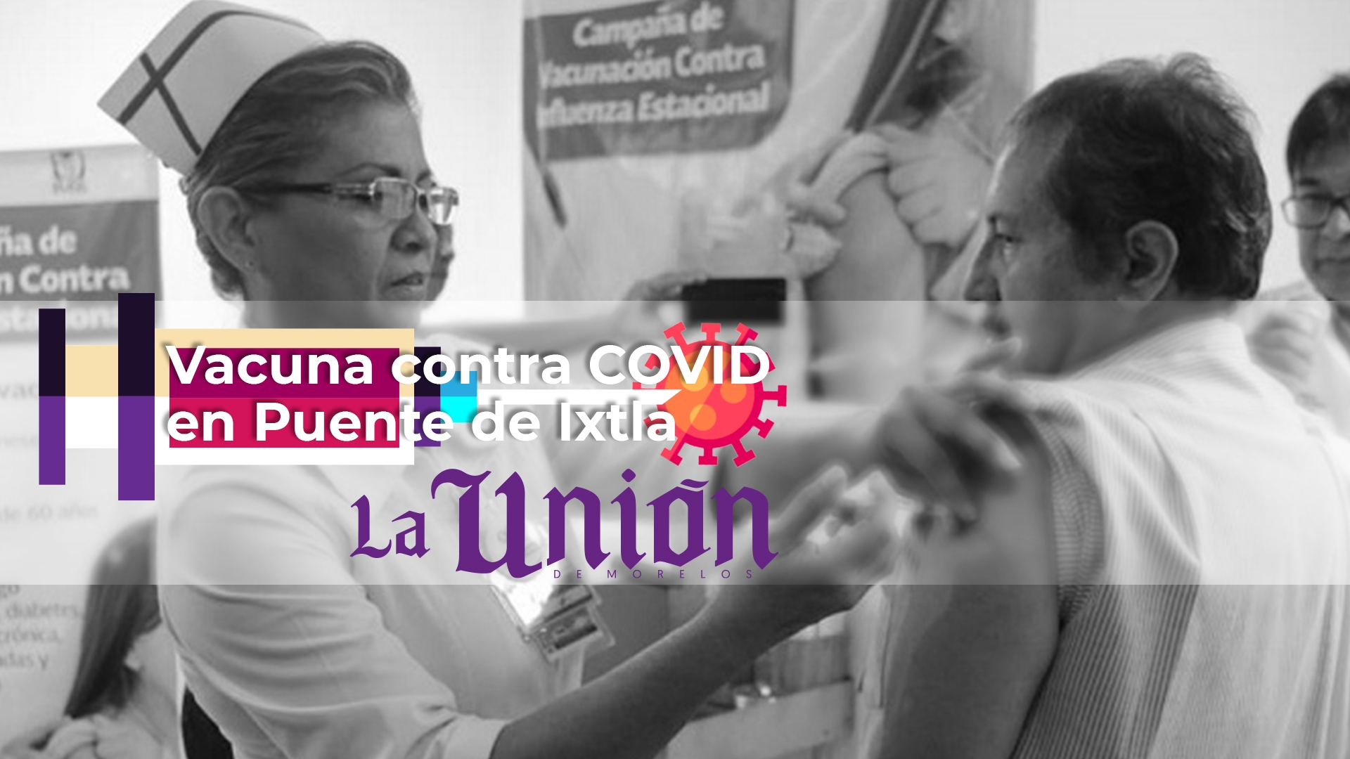 Vacuna contra COVID en Puente de Ixtla