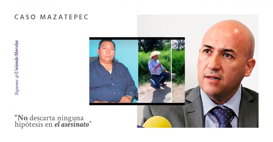La Fiscalía dice que no descarta ninguna hipótesis en el asesinato del funcionario de Mazatepec