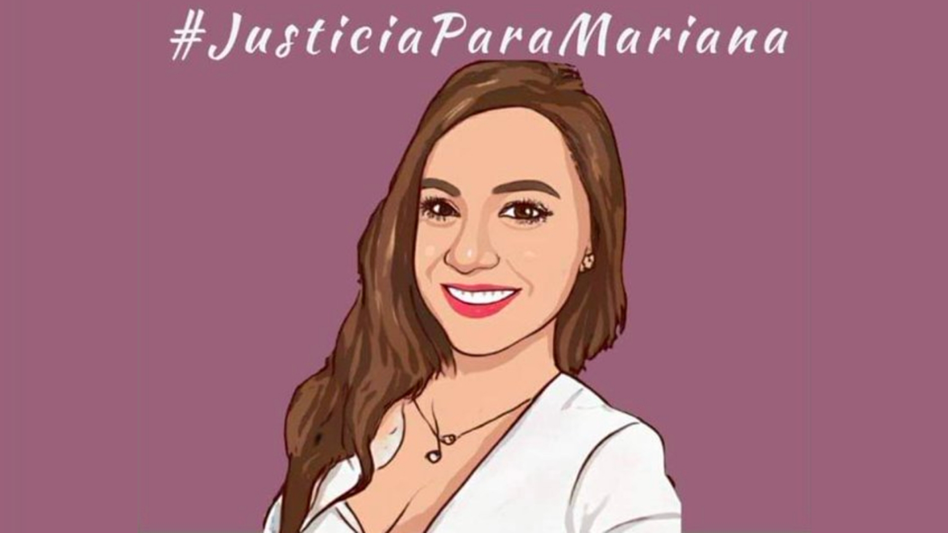 #JusticiaParaMariana: denunció violación y la hallan muerta en Chiapas