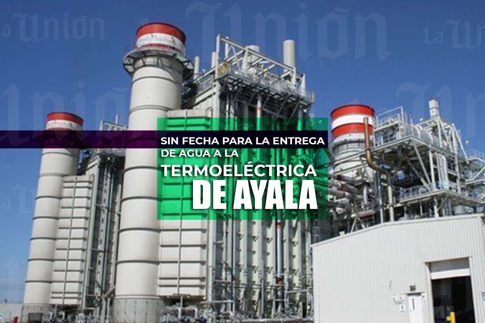 Aún no hay fecha para la entrega de agua a la termoeléctrica