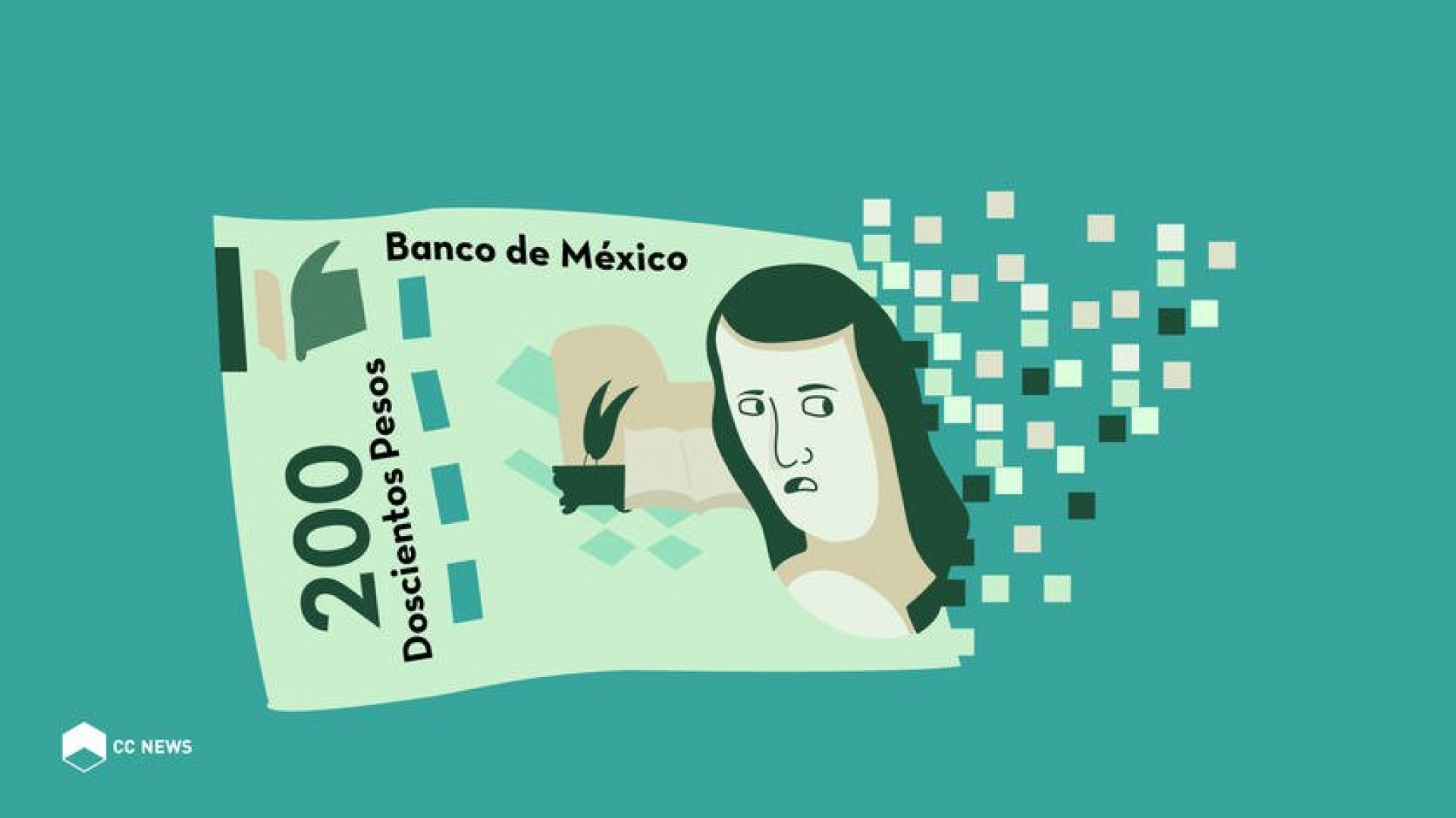 Despídete de Sor Juana porque desaparece de los billetes de 200