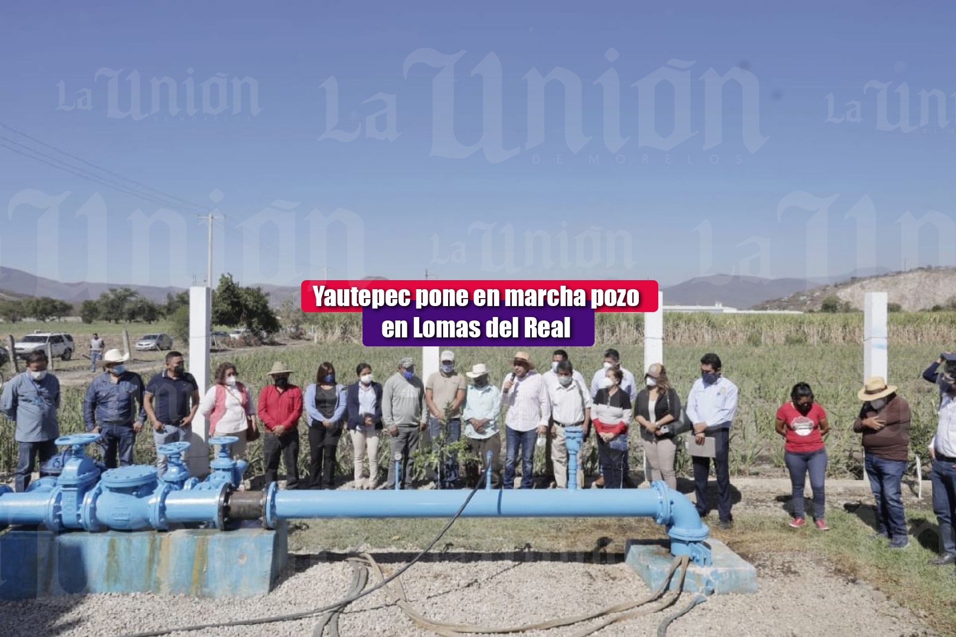 Alcalde de Yautepec pone en marcha pozo profundo en Lomas del Real