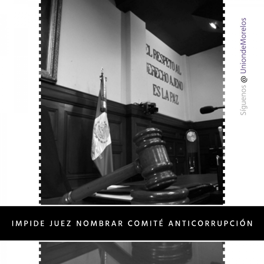 Impide juez federal nombrar comité anticorrupción