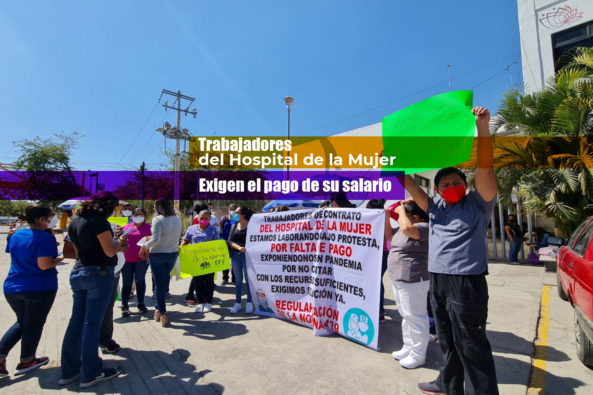 Se manifiesta personal del Hospital de la Mujer por falta de pago