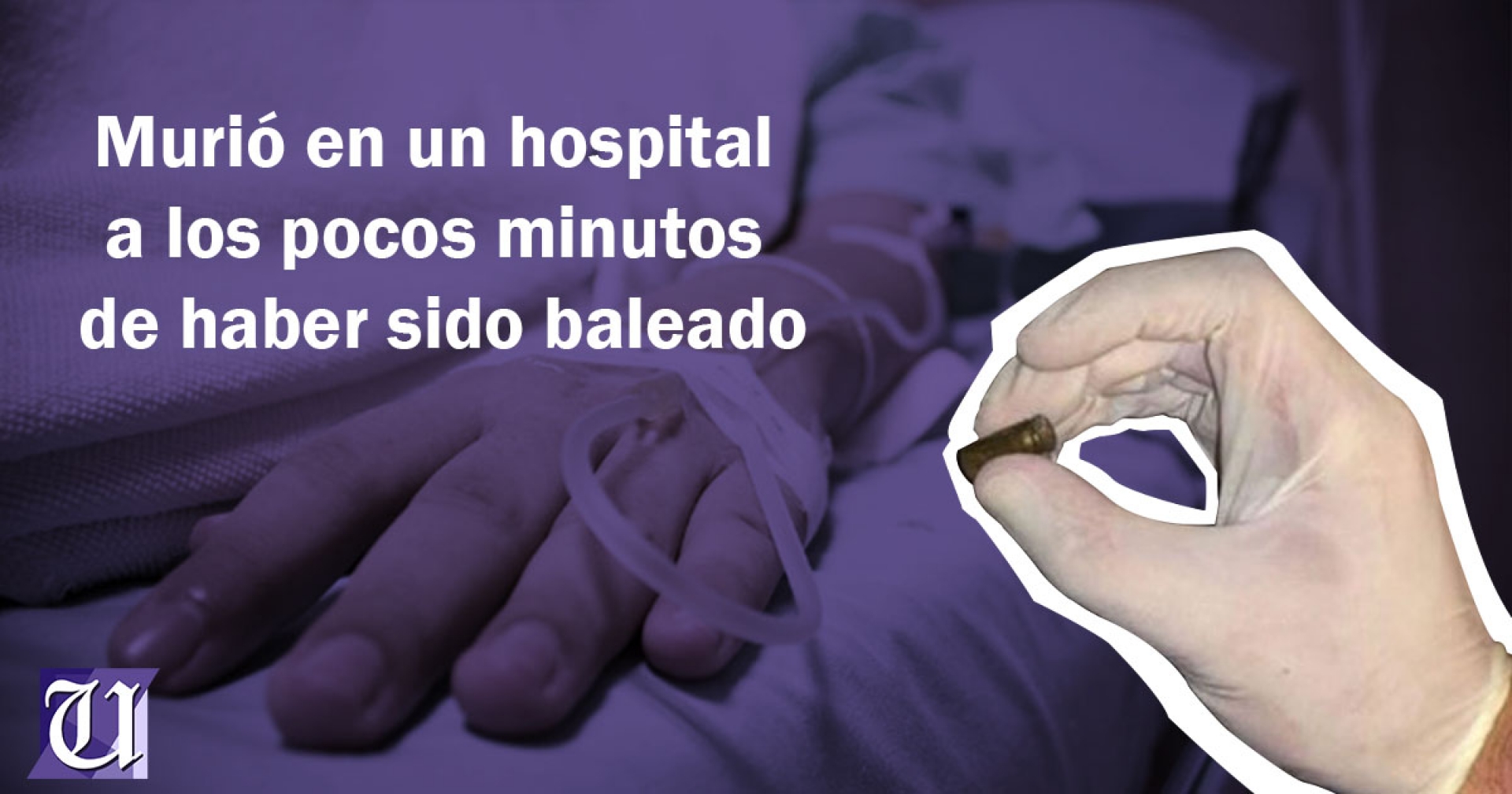 Murió en un hospital a los pocos minutos de haber sido baleado
