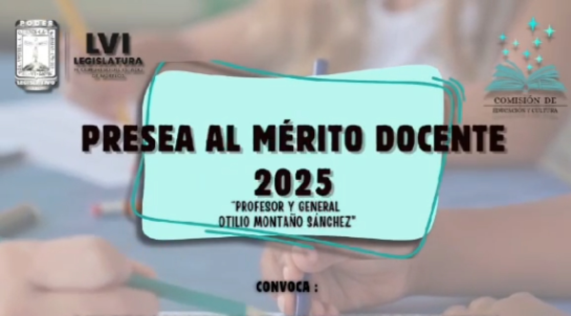 Lanza Congreso del estado convocatoria a la Presea al Mérito Docente 'Profesor Otilio Montaño Sánchez'