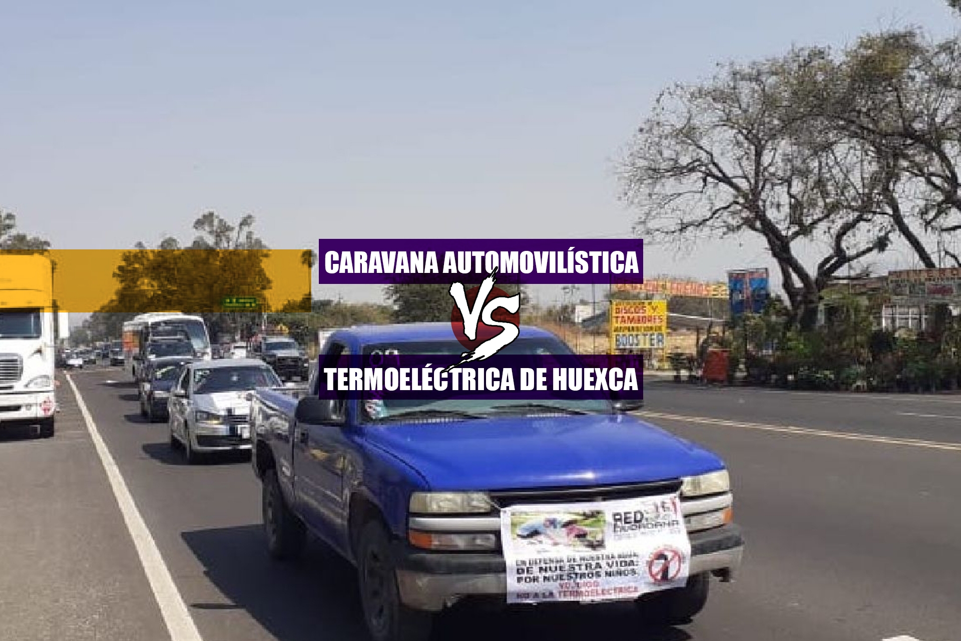 Realizan caravana opositores a la termoeléctrica