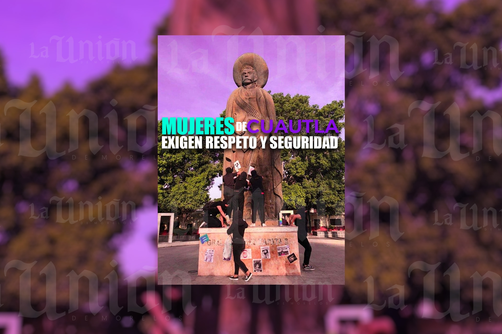Mujeres protestan en monumentos históricos de Cuautla