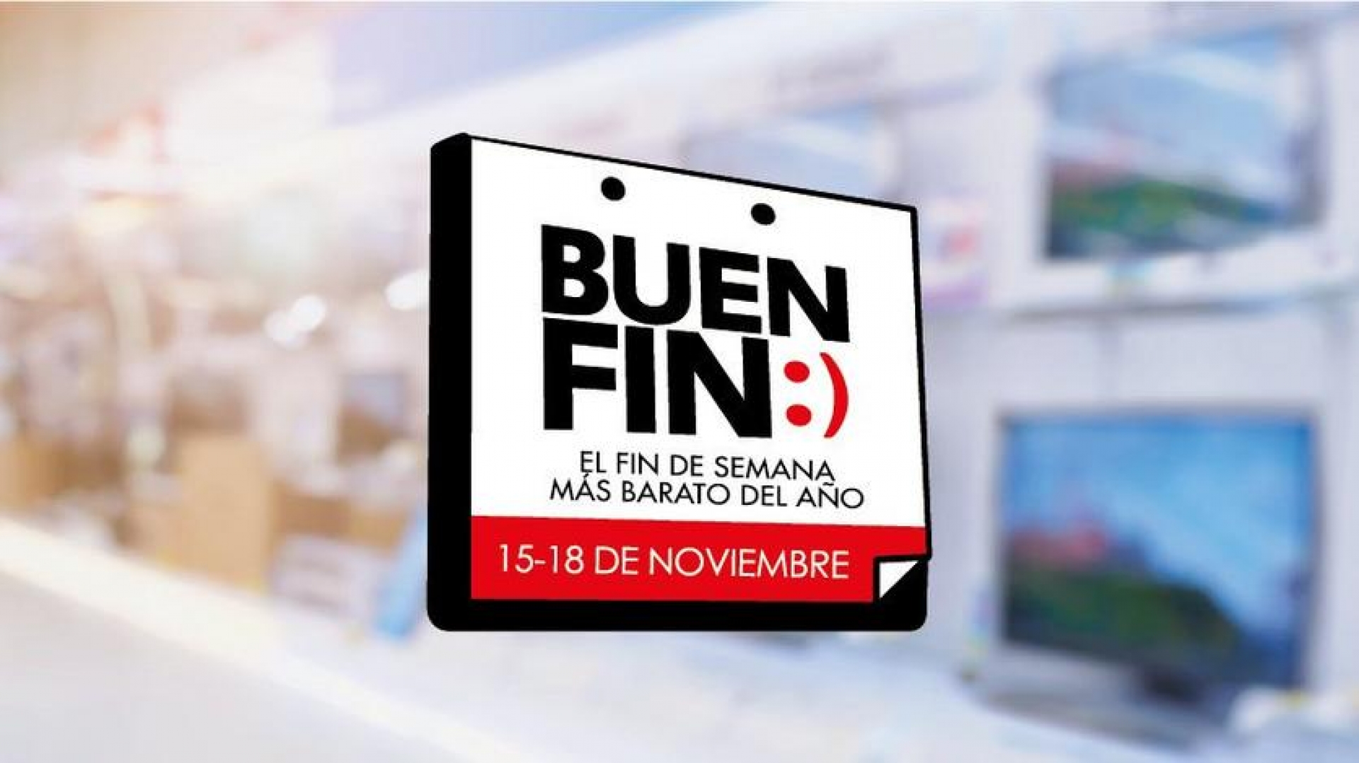 Esto es lo que debes saber del Buen Fin 2019