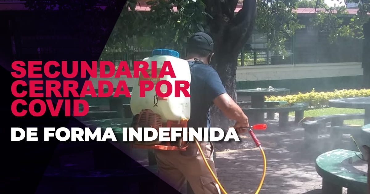Cierran la Secundaria Tierra y Libertad por covid-19